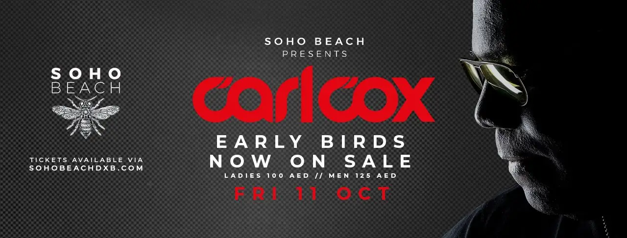 ستاره افسانه‌ای موسیقی تکنو، Carl Cox، در دبی اجرا می‌کند!
